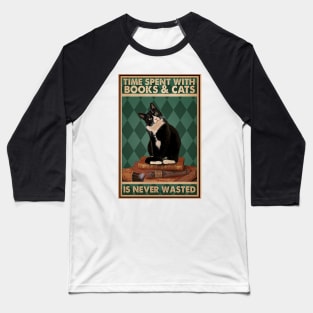 Time spent with books and cats is never wasted Cat Lover Baseball T-Shirt